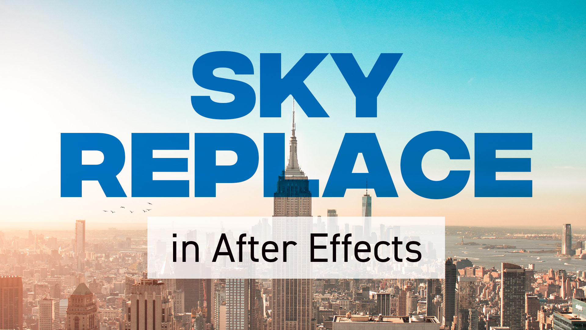 How to Replace Sky in After Effects Enchanted Studios